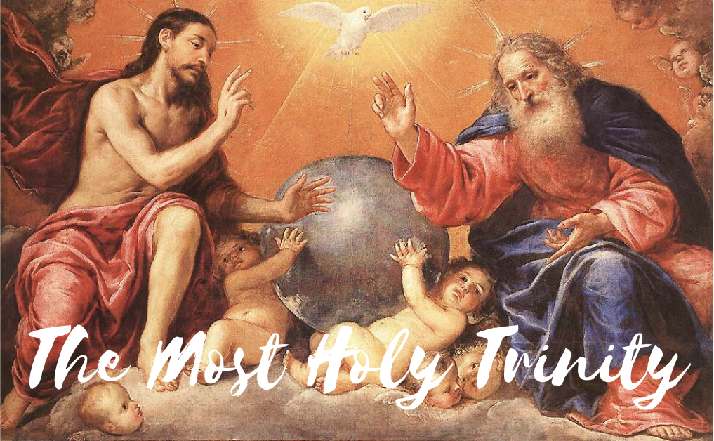 The Solemnity of the Most Holy Trinity
